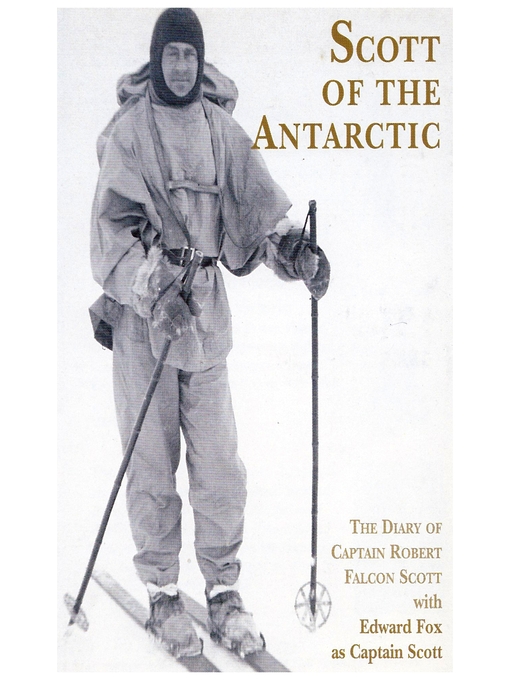 Title details for The Diary of Captain Robert Falcon Scott by Edward Fox - Available
